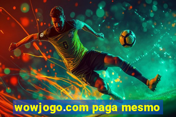 wowjogo.com paga mesmo